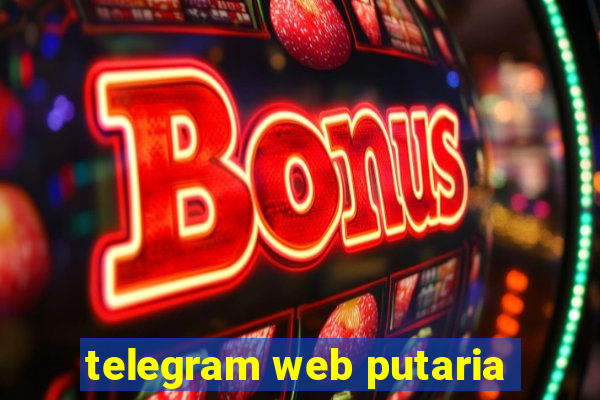 telegram web putaria